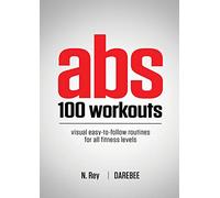 Abs 100 Workouts: Visual easy-to-follow abs exercise routines for all fitness levels