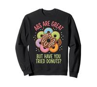 Abs Are Great But Have You Tried Donuts Sudadera