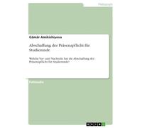 Abschaffung der Präsenzpflicht für Studierende: Welche Vor- und Nachteile hat die Abschaffung der Präsenzpflicht für Studierende?