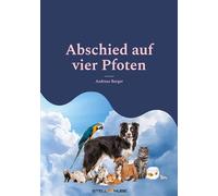 Abschied auf vier Pfoten: Ein Weg durch die Trauer