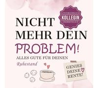 Abschiedsbuch für Kollegin zur Rente: Persönliches Abschiedsgeschenk zum Ruhestand vom Team für 40 Kollegen - mit Fragen, Fotos, Wünschen und gemeinsamen Erinnerungen