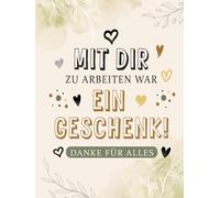 Abschiedsbuch für Kollegin zur Rente: Persönliches Abschiedsgeschenk zum Ruhestand vom Team für 40 Kollegen - mit Fragen, Fotos, Wünschen und gemeinsamen Erinnerungen