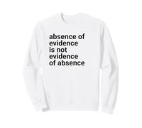 Absence of Evidence Scientific Method and Religious Design Sudadera