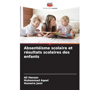 Absentéisme scolaire et résultats scolaires des enfants