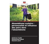 Absentéisme scolaire : personnalité et influence des pairs dans l'absentéisme