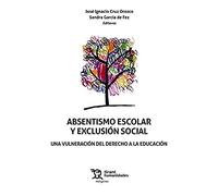 Absentismo escolar y exclusión social una vulneración del derecho a la educación (Márgenes)