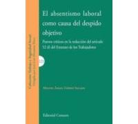 Absentismo Laboral Como Causa Del Despido Objetivo