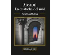 Ábside: La custodia del mal