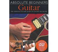 Absolute Beginners Guitar + DVD: The Complete Picture Guide to Playing the Guitar: Paperback + DVD by Sales Music (1-Jan-2002) Paperback