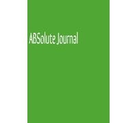 ABSolute Journal: Minimal Space. Maximum Focus. Absolute Clarity to Own Your Day