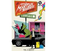 Absolute Martian Manhunter Vol. 2: The Agency (Absolute Universe)