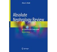 Absolute Nephrology Review: An Essential Q & A Study Guide
