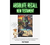 ABSOLUTE RECALL NEW TESTAMENT: 27 Fun Picture-Puzzles to Memorize the Books of the New Testament in Order