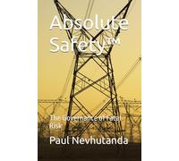 Absolute Safety™: The Governance of Fatal Risk