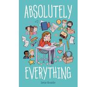 Absolutely Everything: A Graphic Novel (Graphic Universe)