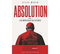 ABSOLUTION: Les Morceaux du Silence: 1