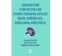 AbsorciÓn con filtro bk como terapia eficaz en el riÑÓn del mieloma mÚltiple