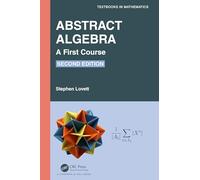Abstract Algebra: A First Course (Textbooks in Mathematics)