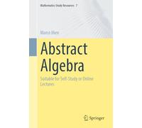 Abstract Algebra: Suitable for Self-Study or Online Lectures: 7 (Mathematics Study Resources)