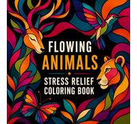 Abstract Animal Coloring Book: Mosaic Animals, Geometric Patterns and Mindful Designs for Calm, Stress Relief and Relaxation (Mindful Lines Collection)