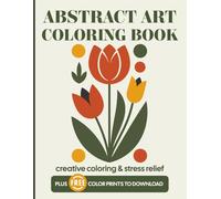 Abstract Art Coloring Book: Creative Coloring & Stress Relief for Adults, Seniors and Teens | Volume 1 (Art & Fashion)