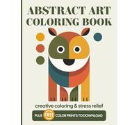 Abstract Art Coloring Book: Creative Coloring & Stress Relief for Adults, Seniors and Teens | Volume 2 (Art & Fashion)