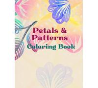Abstract Flower Coloring Book: Relaxing Floral Patterns for Stress Relief