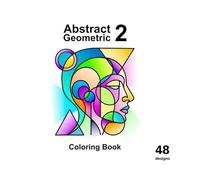 Abstract Geometric Faces Coloring Book - Vol. 2. 48 Unique Designs, 100 Pages. A geometric face coloring book for all ages.