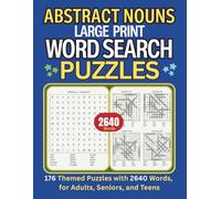 Abstract Nouns Large Print Word Search Puzzles: 176 Themed Puzzles with 2640 Words, for Adults, Seniors, and Teens. Great Gift for Your Loved ones.