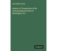 Abstract of Transactions of the Anthropological Society of Washington, D.C.