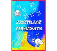 Abstract Thoughts: A Journal for Creative Reflection