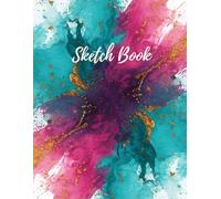Abstract Watercolor Sketchbook: Artistic Notebook for Drawing, Doodling, and Creative Ideas (120 Pages, 8.5” x 11”): Vibrant Abstract Cover with Blank Pages for Sketching and Journaling