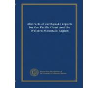 Abstracts of earthquake reports for the Pacific Coast and the Western Mountain Region (v.49-60 1946-48)