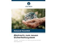 Abstracts zum neuen Sicherheitssystem: "Parität" - ein System zur Wahrung des politischen Gleichgewichts