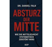 Absturz der Mitte: Wie die Mittelschicht systematisch zerstört wird