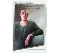Absurdas teorías sobre la felicidad
