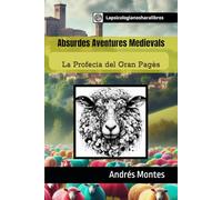 Absurdes Aventures Medievals:: La Profecia Del Gran Pagès