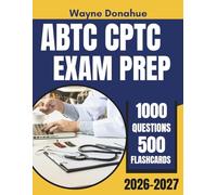 ABTC CPTC Exam Prep 2026-2027: Complete Organ Procurement Coordinator Certification Review with 1000+ Practice Questions and 500 Flashcards