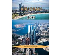 ABU DHABI GUIDA DI VIAGGIO 2025