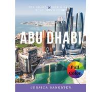 Abu Dhabi: The Smart, Safe & Sassy Solo Girl’s Guide