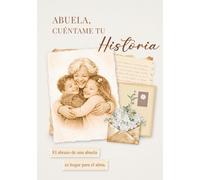 Abuela, cuéntame tu historia