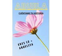 ABUELA cuentame tu historia. Regalo para la abuela con 50 preguntas faciles de responder y mas. Leer descripciòn.