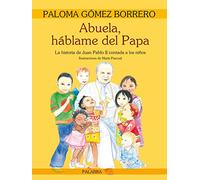Abuela, háblame del Papa (Libros ilustrados)