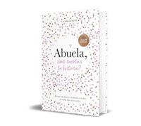 Abuela, ¿me cuentas tu historia? (edición oficial) (¿Me cuentas tu historia?): Un libro personalizable que se convertirá en un magnífico recuerdo de ... para las abuelas.: 2 (Obras diversas)