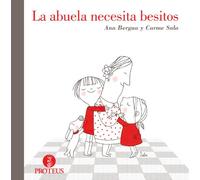 Abuela Necesita Besitos,La 2ｦed (Helena)