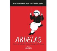 Abuelas: Crónicas de maternidad y crianza de una generación silenciada: 01 (Doble tinta)