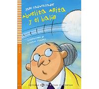 Abuelita Anita y el balon. Con espansione online. Per la Scuola media (Young readers)
