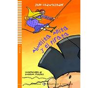 Abuelita Anita y el pirata. Con espansione online. Per la Scuola media (Young readers): Abuelita Anita y el Pirata + downloadable audio