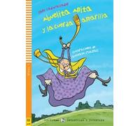 Abuelita Anita y la guerra Amarilla. Con espansione online (Young readers): Abuelita Anita y la cuerda amarilla + downloadable