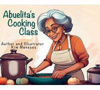 Abuelita's Cooking Class